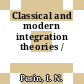 Classical and modern integration theories /