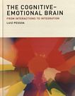 The cognitive-emotional brain : from interactions to integration /