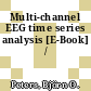 Multi-channel EEG time series analysis [E-Book] /