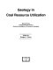 Geology in coal resource utilization /