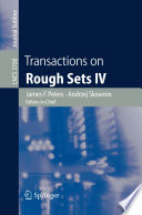 Transactions on Rough Sets IV [E-Book] /