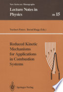 Reduced Kinetic Mechanisms for Applications in Combustion Systems [E-Book] /