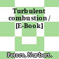 Turbulent combustion / [E-Book]