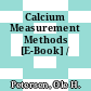 Calcium Measurement Methods [E-Book] /