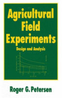 Agricultural field experiments : design and analysis /