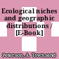 Ecological niches and geographic distributions / [E-Book]