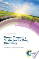 Green chemistry strategies for drug discovery [E-Book] /
