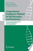 Computational Intelligence Methods for Bioinformatics and Biostatistics [E-Book] : 9th International Meeting, CIBB 2012, Houston, TX, USA, July 12-14, 2012 Revised Selected Papers /