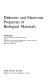 Dielectric and electronic properties of biological materials /