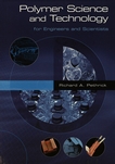 Polymer science and technology for engineers and scientists /