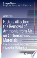 Factors Affecting the Removal of Ammonia from Air on Carbonaceous Materials [E-Book] : Investigation of Reactive Adsorption Mechanism /