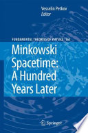 Minkowski Spacetime: A Hundred Years Later [E-Book] /