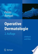 Operative Dermatologie [E-Book] : Lehrbuch und Atlas /