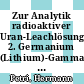 Zur Analytik radioaktiver Uran-Leachlösungen. 2. Germanium (Lithium)-Gamma-Spektren, Uranbestimmung [E-Book] /