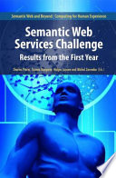 Semantic Web Services Challenge [E-Book] : Results from the First Year /
