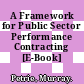A Framework for Public Sector Performance Contracting [E-Book] /