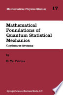 Mathematical Foundations of Quantum Statistical Mechanics [E-Book] : Continuous Systems /
