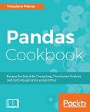 Pandas cookbook : recipes for scientific computing, time series analysis and data visualization using Python [E-Book] /
