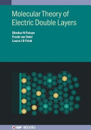 Molecular theory of electric double layers [E-Book] /