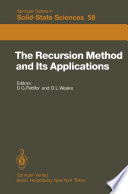 The Recursion Method and Its Applications [E-Book] : Proceedings of the Conference, Imperial College, London, England September 13–14, 1984 /