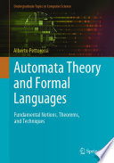 Automata Theory and Formal Languages [E-Book] : Fundamental Notions, Theorems, and Techniques /