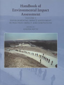 Handbook of environmental impact assessment. 2. Environmental impact assessment in practice Iimpact and limitations /