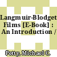 Langmuir-Blodgett Films [E-Book] : An Introduction /