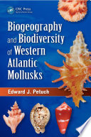 Biogeography and biodiversity of western Atlantic mollusks [E-Book] /