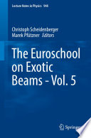 The Euroschool on Exotic Beams - Vol. 5 [E-Book] /
