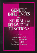 Genetic influences on neural and behavioral functions /
