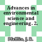 Advances in environmental science and engineering. 2.