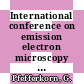 International conference on emission electron microscopy 1 : Tübingen, 13.09.79-14.09.79.
