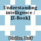 Understanding intelligence / [E-Book]