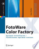 FotoWare Color Factory [E-Book] : System installieren – Funktionen optimal nutzen /