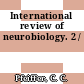 International review of neurobiology. 2 /