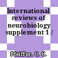 International reviews of neurobiology supplement 1 /