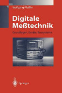 Digitale Messtechnik : Grundlagen, Geräte, Bussysteme /