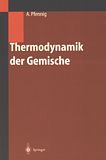 Thermodynamik der Gemische /