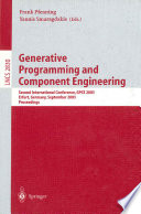 Generative Programming and Component Engineering [E-Book] : Second International Conference, GPCE 2003, Erfurt, Germany, September 22-25, 2003, Proceedings /