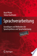 Sprachverarbeitung [E-Book] : Grundlagen und Methoden der Sprachsynthese und Spracherkennung /