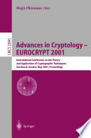 Advances in Cryptology — EUROCRYPT 2001 [E-Book] : International Conference on the Theory and Application of Cryptographic Techniques Innsbruck, Austria, May 6–10, 2001 Proceedings /