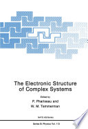 The Electronic Structure of Complex Systems [E-Book] /