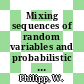 Mixing sequences of random variables and probabilistic number theory /