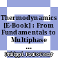Thermodynamics [E-Book] : From Fundamentals to Multiphase and Multicomponent Systems /