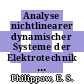 Analyse nichtlinearer dynamischer Systeme der Elektrotechnik : Einführung in die numerische Untersuchung einfacher Systeme.