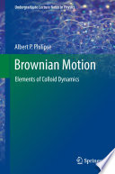 Brownian Motion [E-Book] : Elements of Colloid Dynamics /