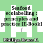Seafood ecolabelling : principles and practice [E-Book] /