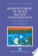 Biomonitoring of Trace Aquatic Contaminants [E-Book] /