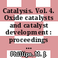 Catalysis. Vol. 4. Oxide catalysts and catalyst development : proceedings of the ninth International Congress on Catalysis Calgary 1988 /