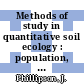 Methods of study in quantitative soil ecology : population, production and energy flow.